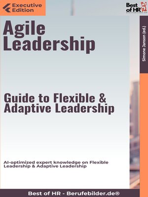 cover image of Agile Leadership – Guide to Flexible & Adaptive Leadership